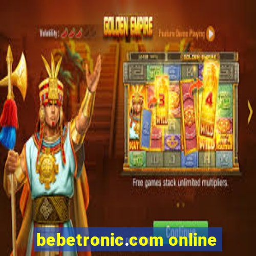 bebetronic.com online